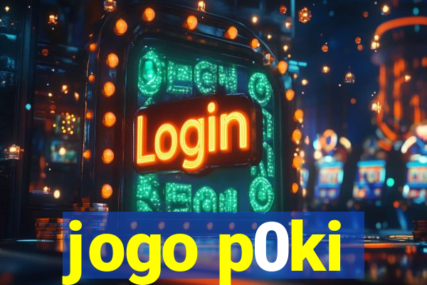jogo p0ki